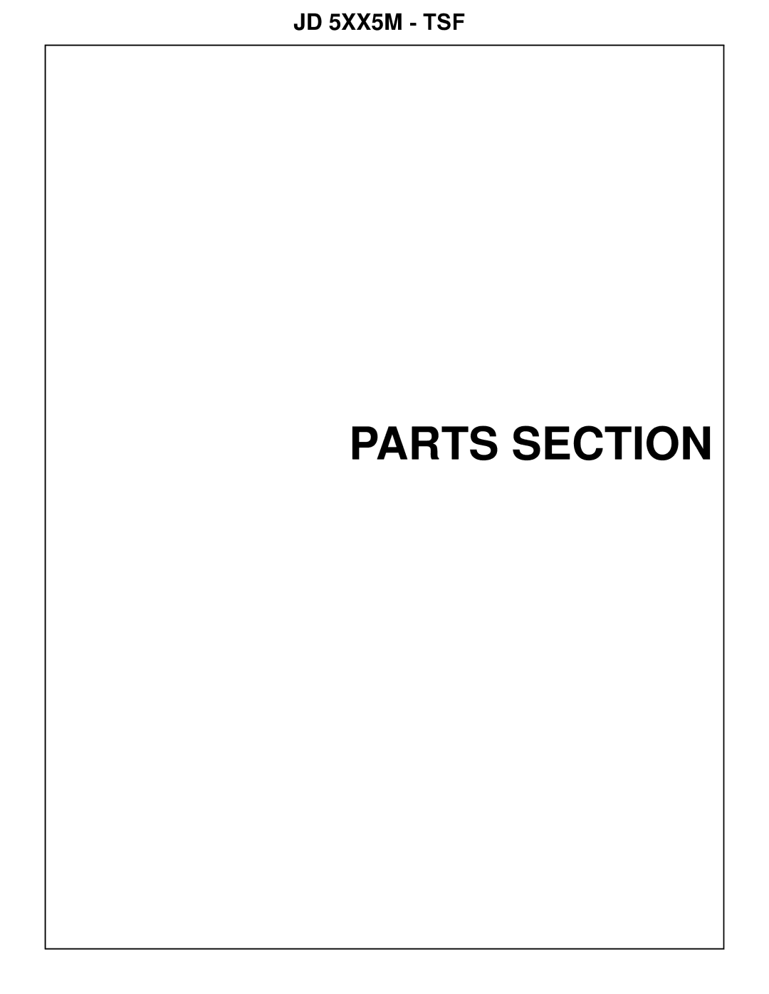 Tiger Mowers JD 5085M-105M, JD 5065M manual Parts Section, JD 5XX5M TSF 