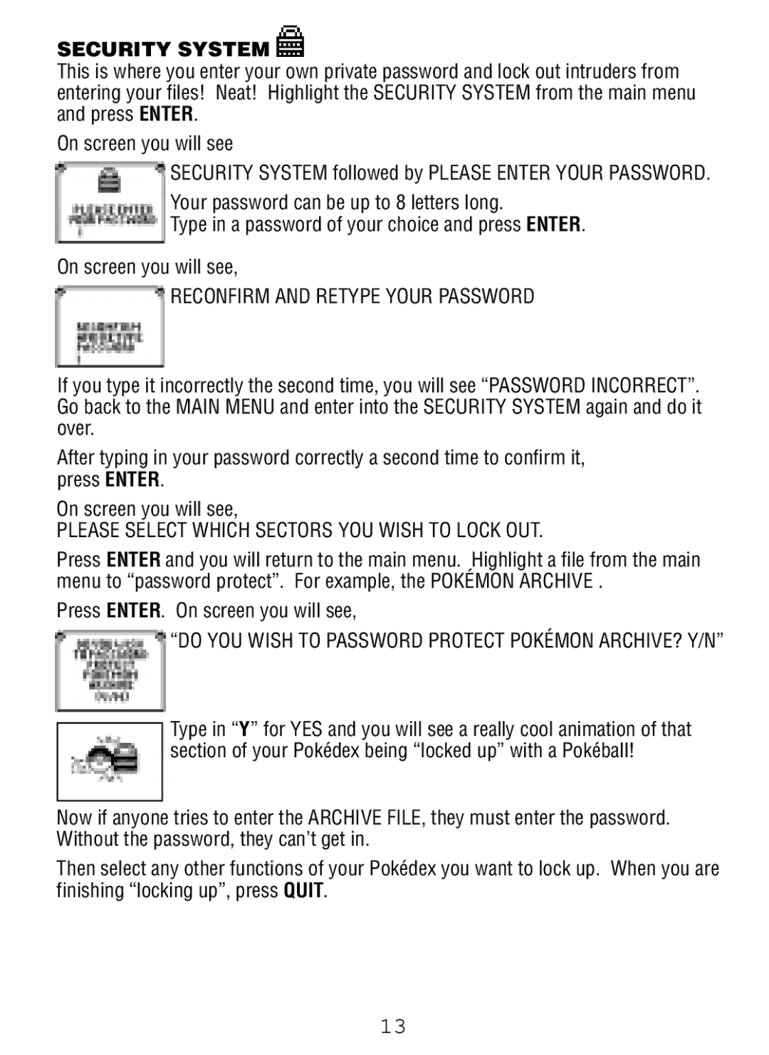 Tiger Pokedex Deluxe Security System, Reconfirm and Retype Your Password, Please Select Which Sectors YOU Wish to Lock OUT 