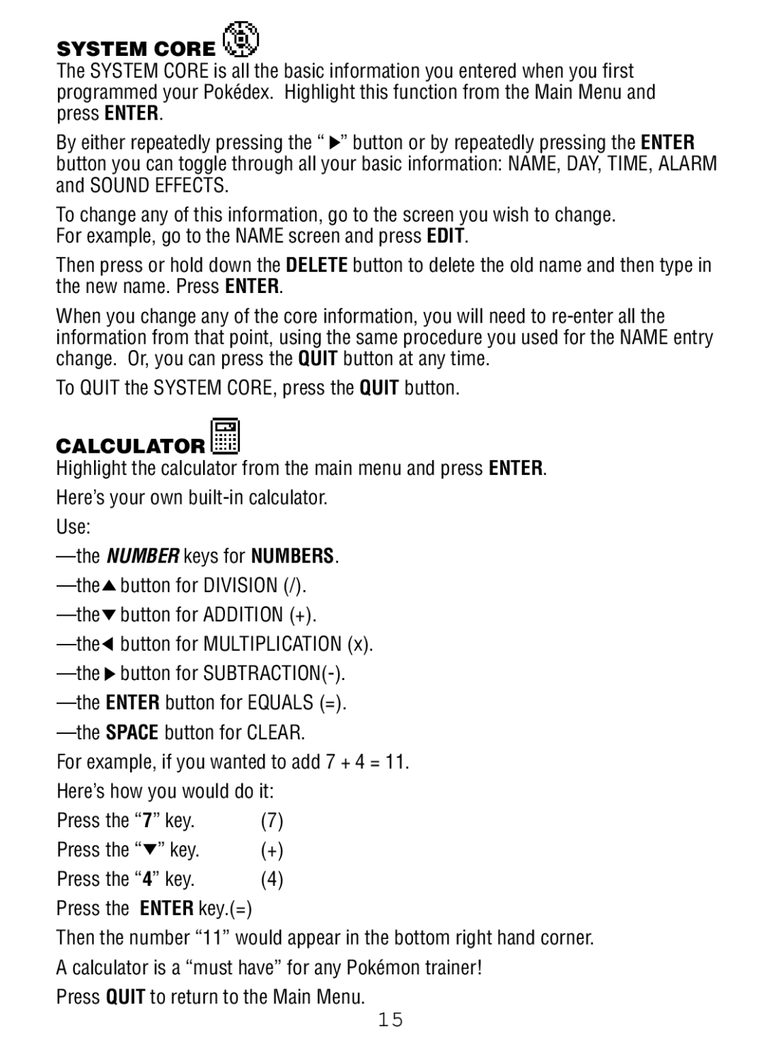 Tiger Pokedex Deluxe manual System Core, Calculator 