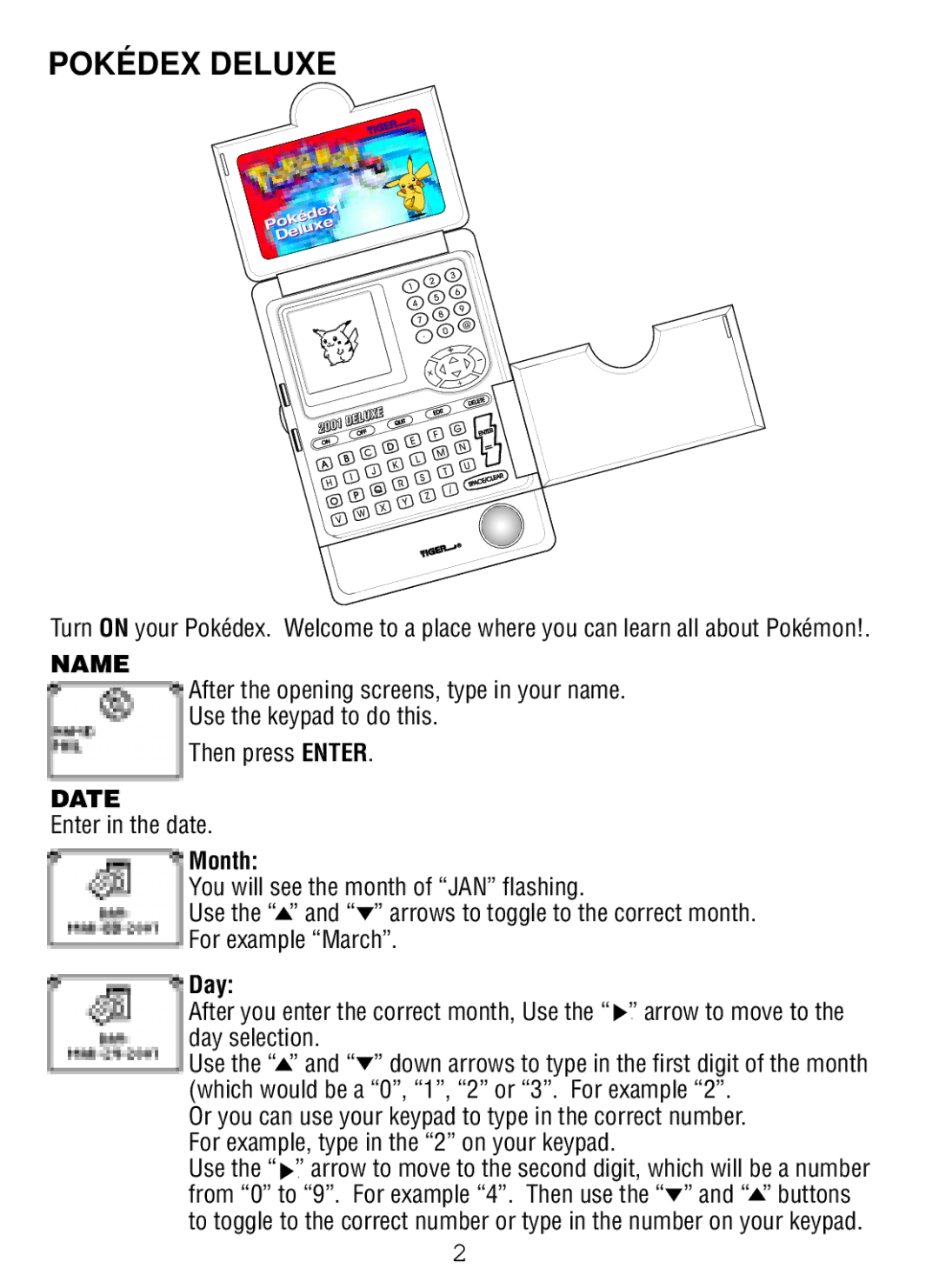 Tiger Pokedex Deluxe manual Name, Date, Enter in the date, Month, Day 