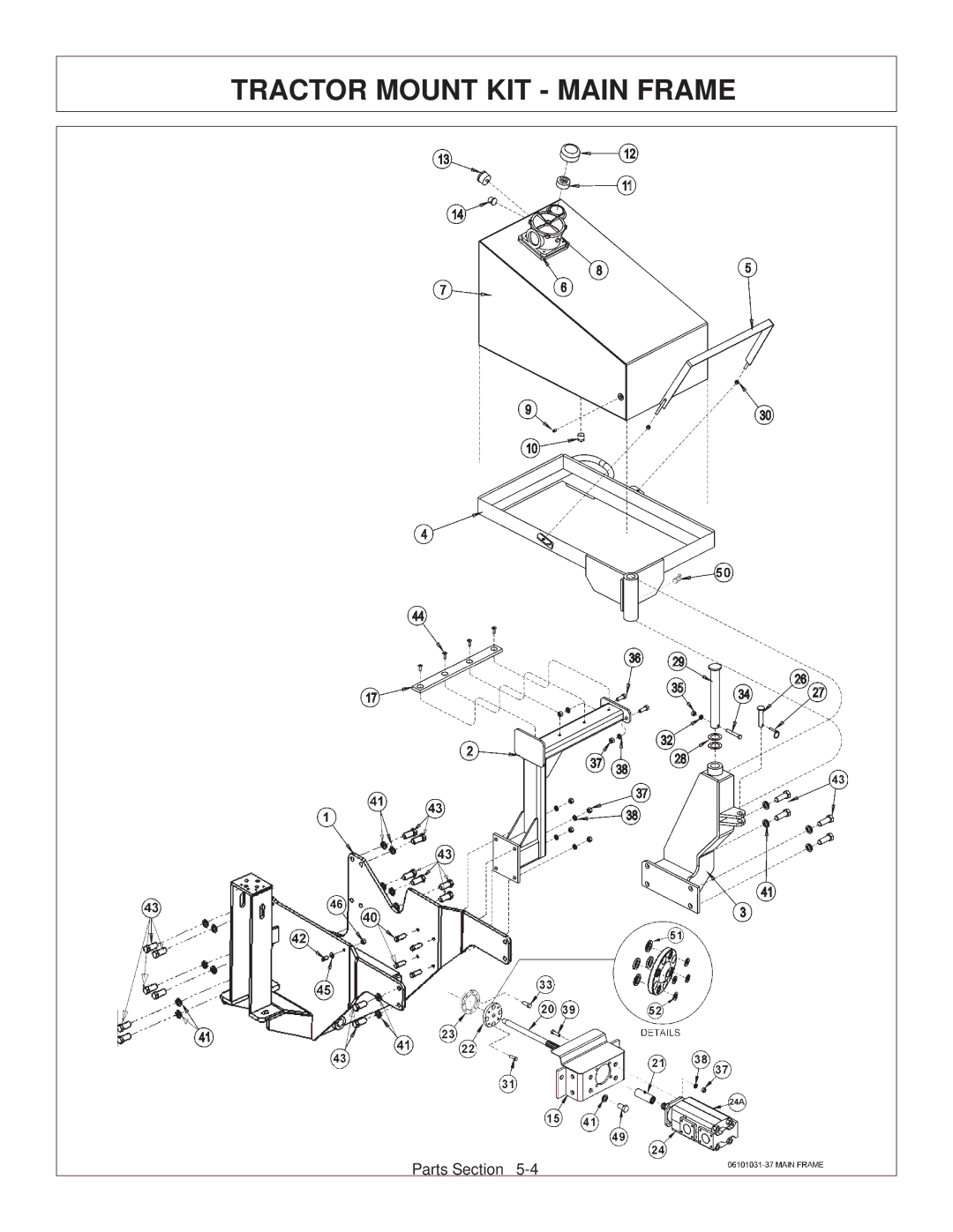 Tiger Products Co., Ltd 6020009 manual Tractor Mount KIT Main Frame 