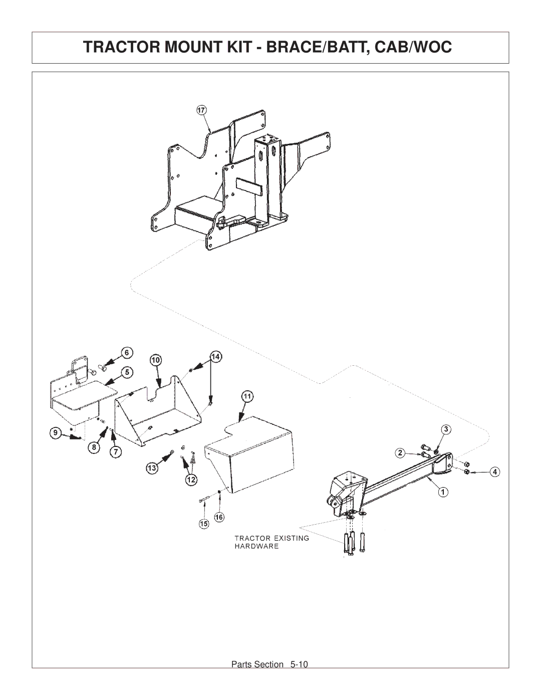 Tiger Products Co., Ltd 6020009 manual Tractor Mount KIT BRACE/BATT, CAB/WOC 