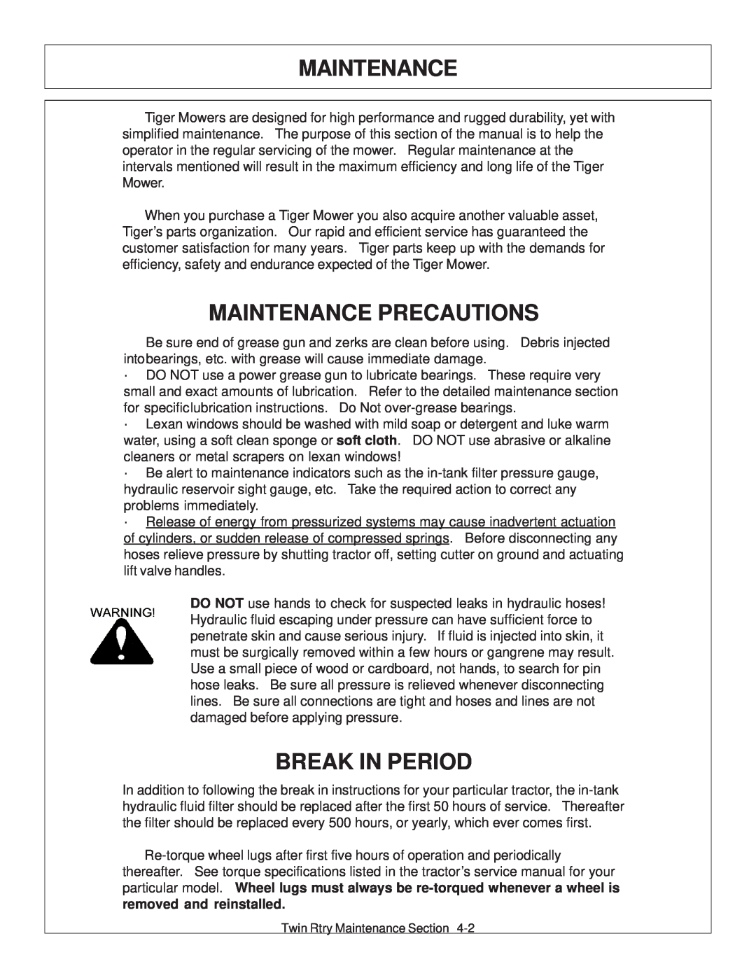 Tiger Products Co., Ltd 6020009 manual Maintenance Precautions, Break In Period 