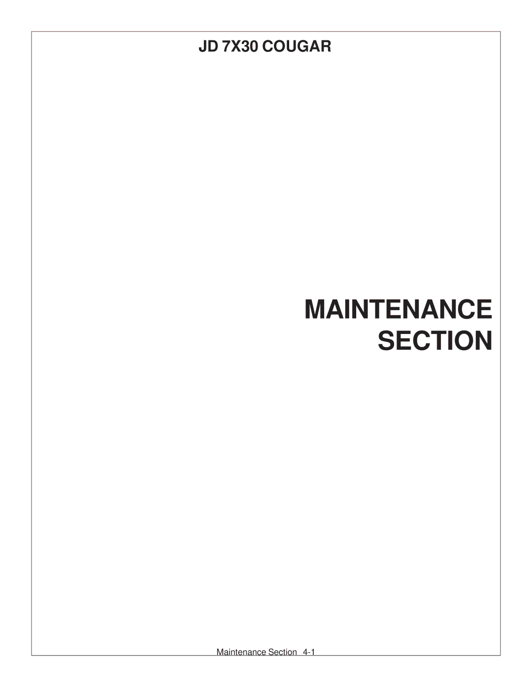 Tiger Products Co., Ltd manual Maintenance Section, JD 7X30 Cougar 