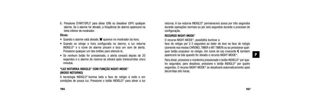 Timex 150 user manual LUZ Noturna Indiglo COM Função NIGHT-MODE Modo Noturno, Recurso NIGHT-MODE, Decorridas oito horas 