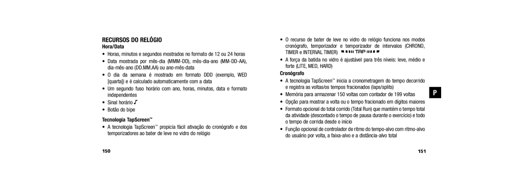 Timex 150 user manual Recursos do Relógio, Hora/Data, Tecnologia TapScreen, Cronógrafo, 151 