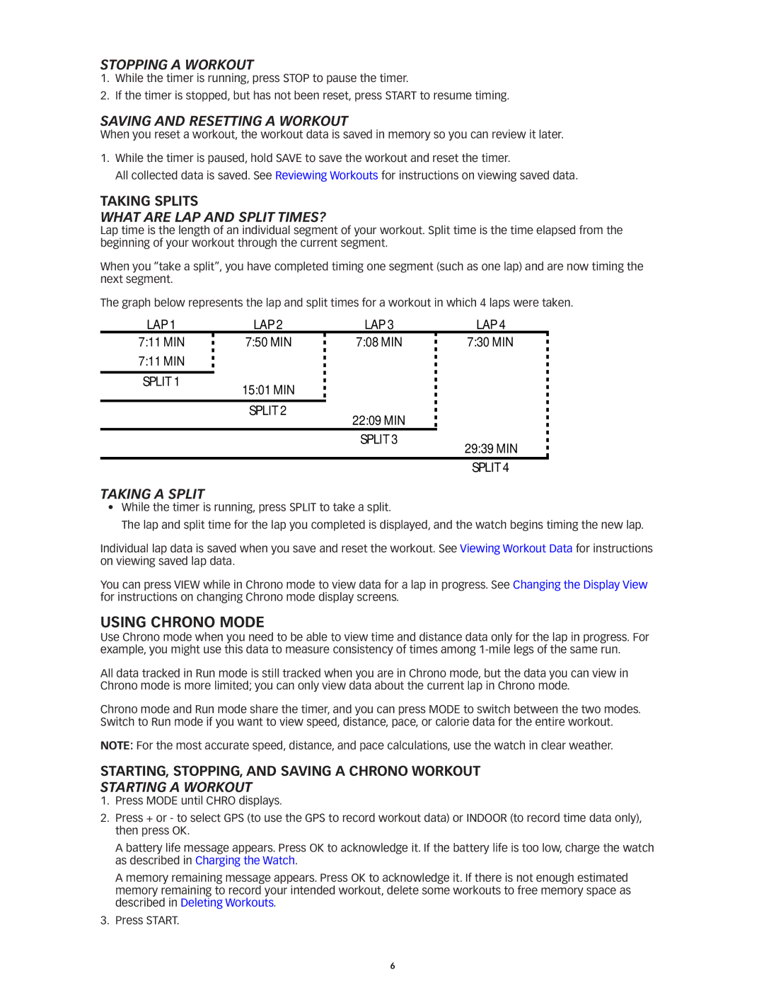 Timex M434 manual Using Chrono Mode, Stopping a Workout, Saving and Resetting a Workout, What Are Lap and Split Times? 