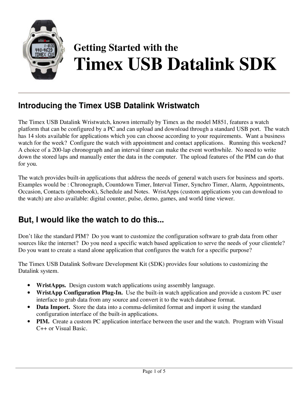 Timex M851 manual Introducing the Timex USB Datalink Wristwatch, But, I would like the watch to do this 