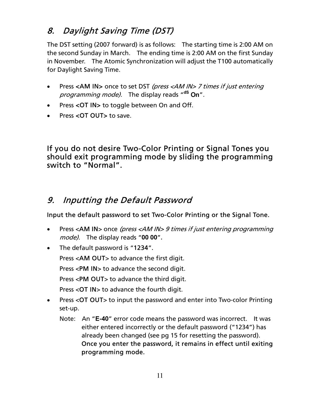 Timex T100 user manual Daylight Saving Time DST, Inputting the Default Password 