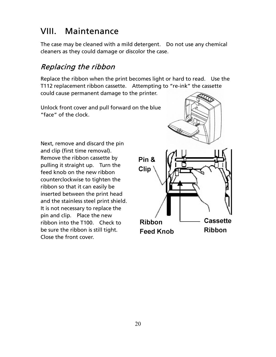 Timex T100 user manual VIII. Maintenance, Replacing the ribbon 