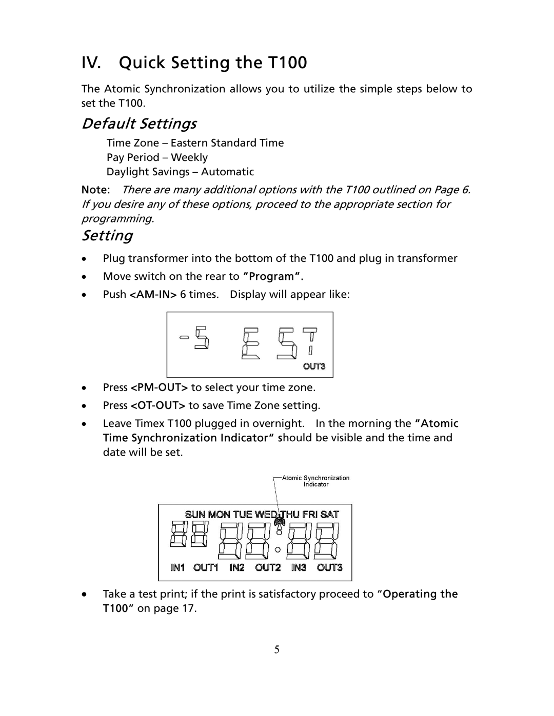 Timex user manual IV. Quick Setting the T100, Default Settings 