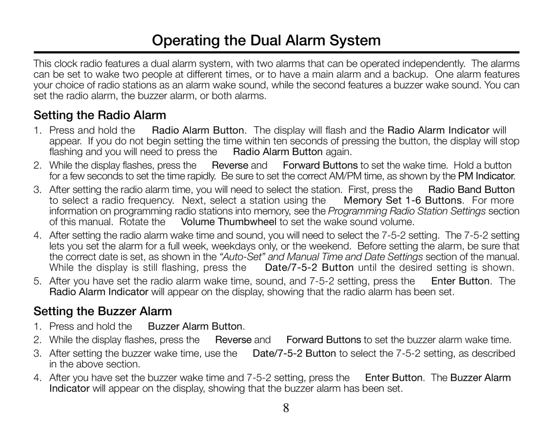 Timex T313 manual Operating the Dual Alarm System, Setting the Radio Alarm, Setting the Buzzer Alarm 