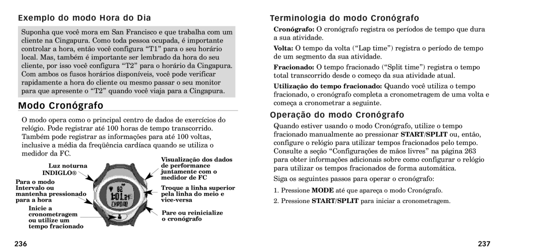 Timex W-218607-095000NA Exemplo do modo Hora do Dia, Terminologia do modo Cron-grafo, Opera‹o do modo Cron-grafo, 236 237 