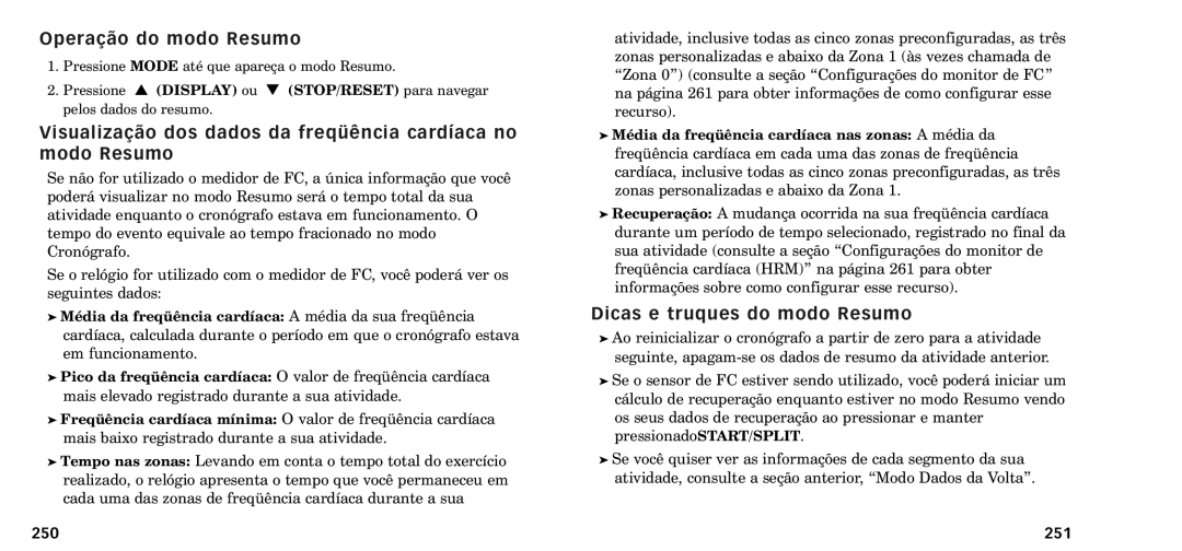 Timex W-218607-095000NA manual Opera‹o do modo Resumo, Visualiza‹o dos dados da freqŸncia card’aca no modo Resumo, 250, 251 