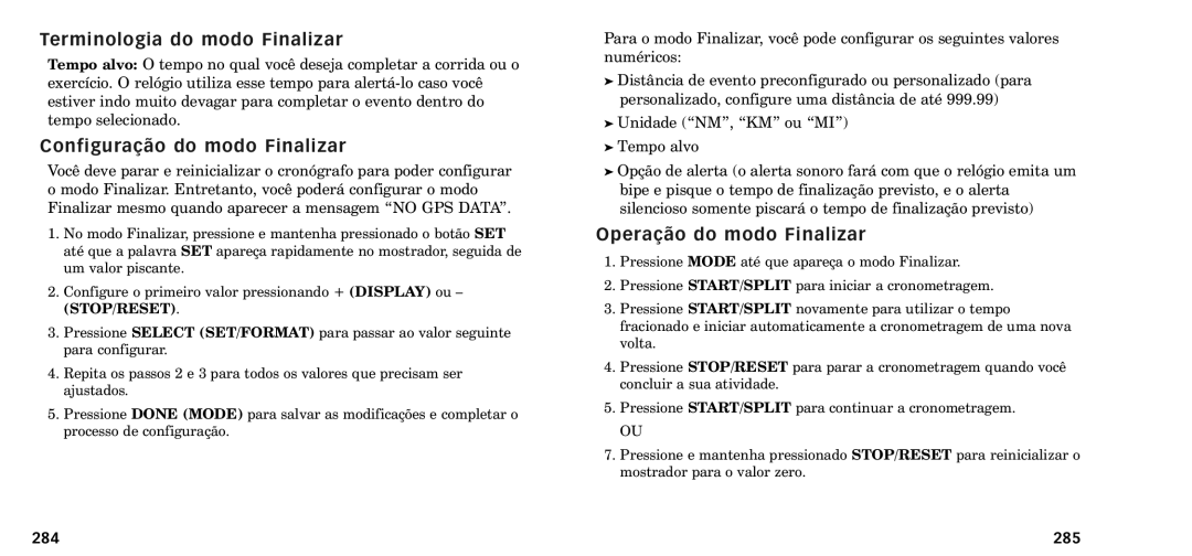 Timex W-218607-095000NA Terminologia do modo Finalizar, Configura‹o do modo Finalizar, Opera‹o do modo Finalizar, 284 285 