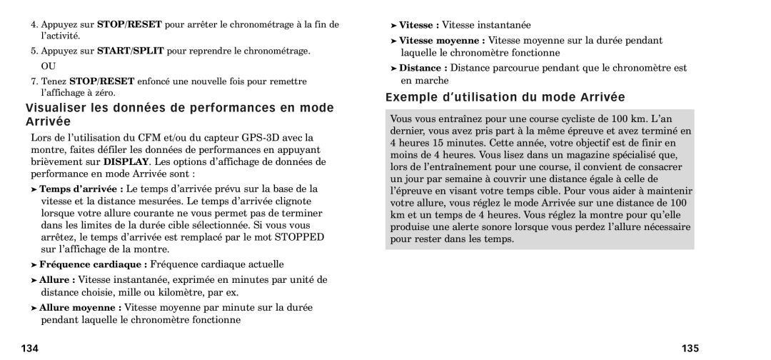 Timex W-218607-095000NA Visualiser les donnŽes de performances en mode ArrivŽe, Exemple dÕutilisation du mode ArrivŽe 