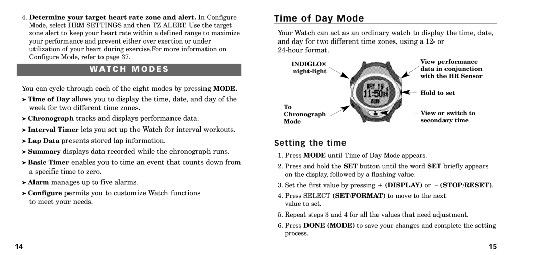 Timex W-218607-095000NA manual Time of Day Mode, T C H M O D E S, Setting the time 