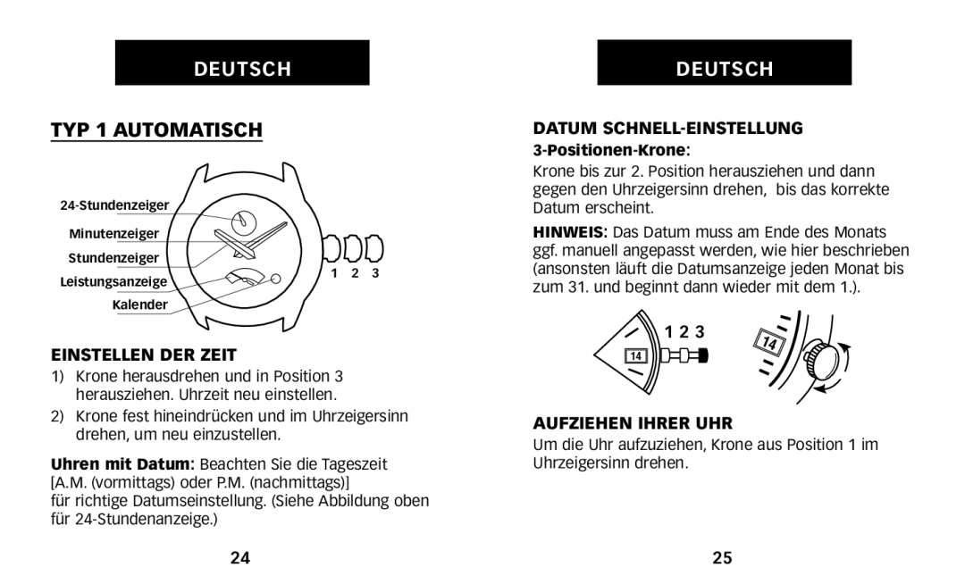 Timex W231 manual TYP 1 Automatisch, Datum SCHNELL-EINSTELLUNG, Einstellen DER Zeit, Aufziehen Ihrer UHR 