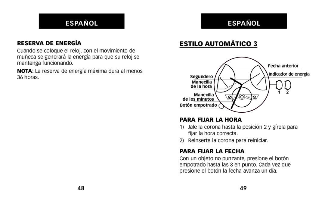 Timex W231 manual Para Fijar LA Fecha, Nota La reserva de energ’a m‡xima dura al menos 36 horas 