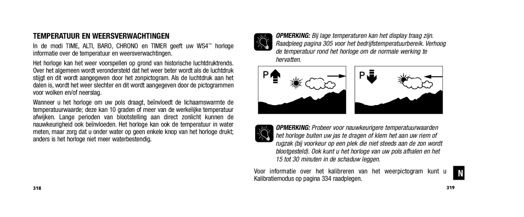 Timex W253 user manual Temperatuur EN Weersverwachtingen, Het horloge buiten uw jas te dragen of klem het aan uw riem 