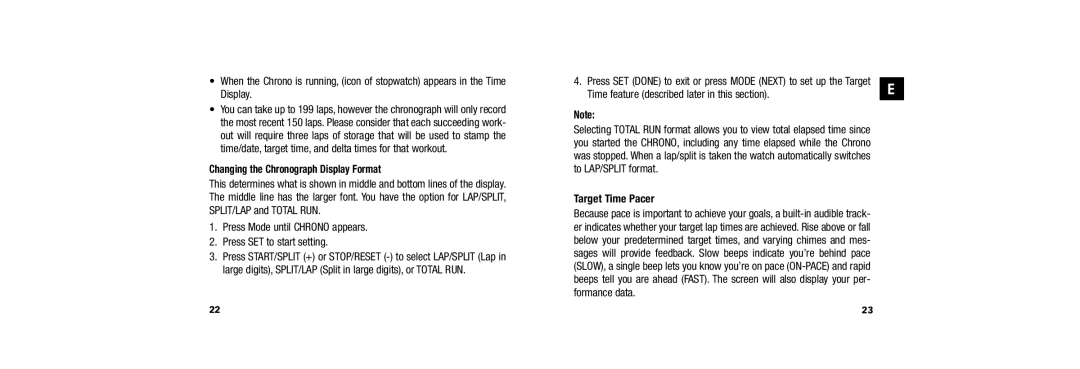 Timex W254 Changing the Chronograph Display Format, Time feature described later in this section, To LAP/SPLIT format 