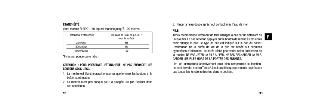 Timex W254 user manual Étanchéité, Votre montre Sleek 150-lap est étanche jusqu’à 100 mètres, Pile 