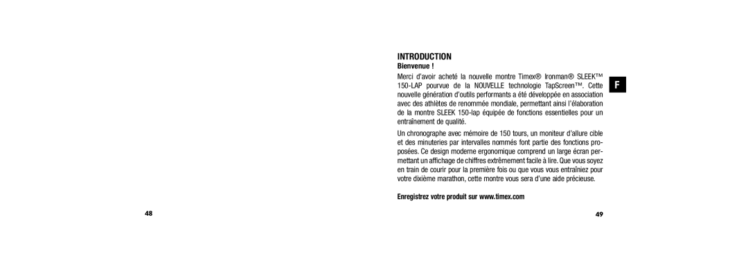 Timex W254 user manual Introduction, Bienvenue, Merci d’avoir acheté la nouvelle montre Timex Ironman Sleek 