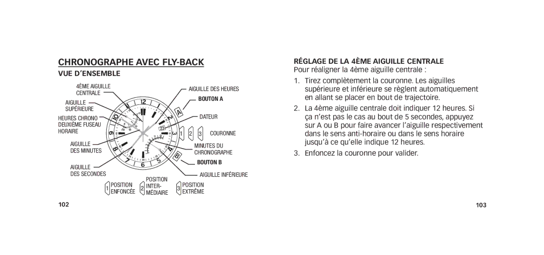 Timex W273 EU1 355-095009-02 manual Chronographe avec Fly-Back, Réglage de la 4ème aiguille centrale 