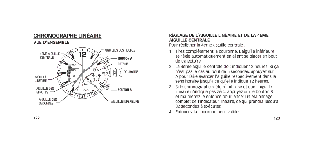 Timex W273 EU1 355-095009-02 manual Chronographe Linéaire, Réglage DE L’AIGUILLE Linéaire ET DE LA 4ème, Aiguille Centrale 