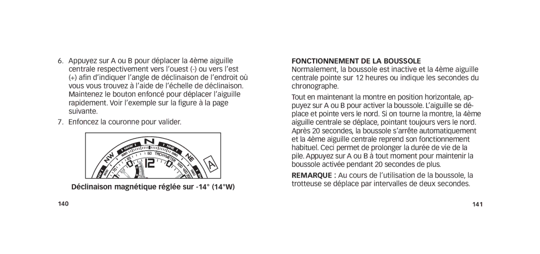 Timex W273 EU1 355-095009-02 manual Déclinaison magnét ique réglée sur -14 14W, Fonctionnement DE LA BOuSSOLE 