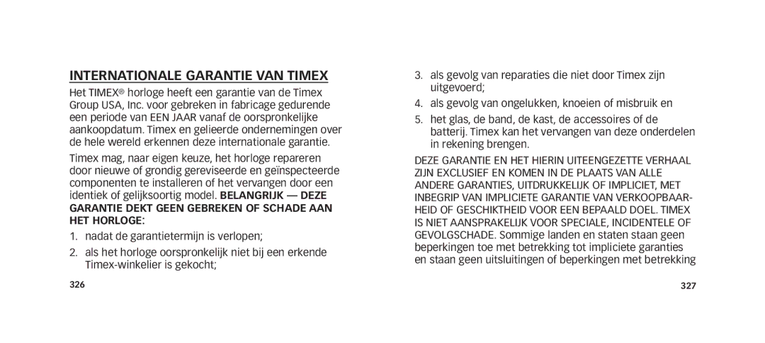 Timex W273 EU1 355-095013 manual Internationale Garantie VAN Timex, Garantie Dekt Geen Gebreken of Schade AAN HET Horloge 