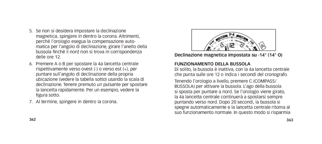 Timex W273 EU1 355-095013 manual Declinazione magnetica impostata su -14 14 O, Funzionamento Della Bussola 