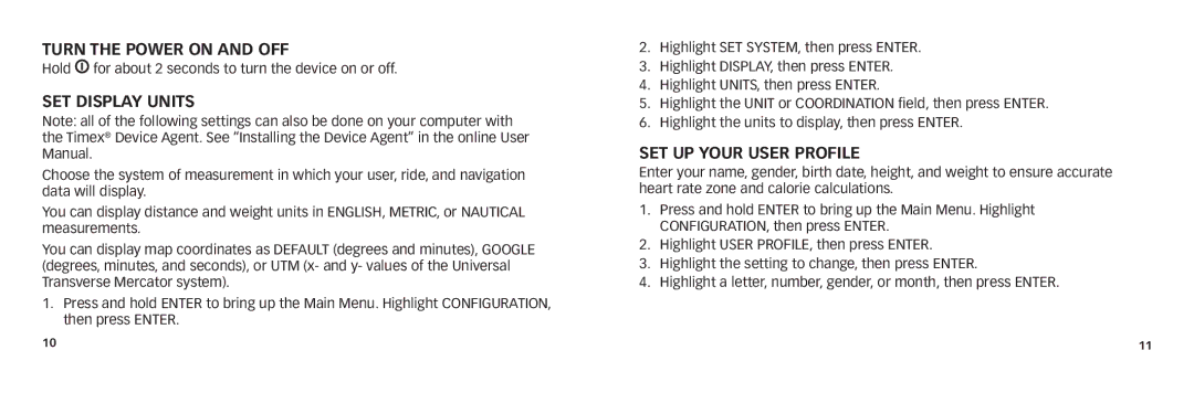 Timex W280 quick start Turn the Power On and Off, Set Display Units, Set Up Your User Profile 