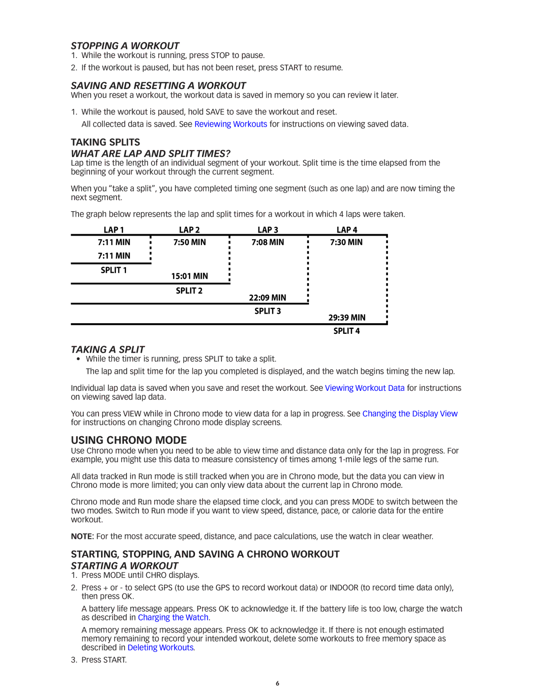 Timex W293 manual Using Chrono Mode, Stopping a Workout, Saving and Resetting a Workout, What are LAP and Split TIMES? 