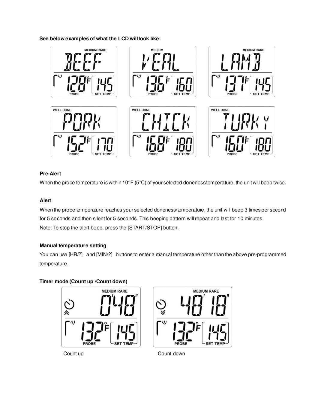 TIMEX Weather Products ET-77 See below examples of what the LCD will look like Pre-Alert, Manual temperature setting 