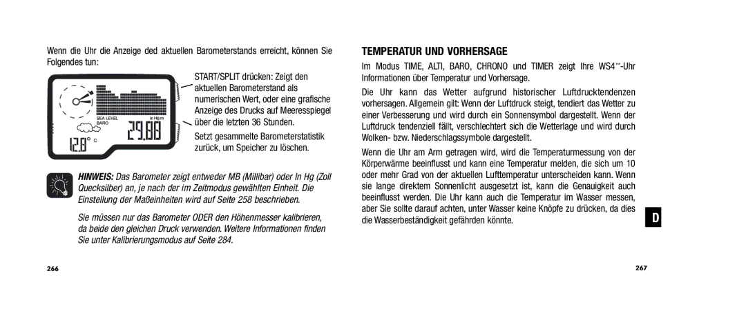 Timex WS4 user manual Temperatur UND Vorhersage, Die Wasserbeständigkeit gefährden könnte 