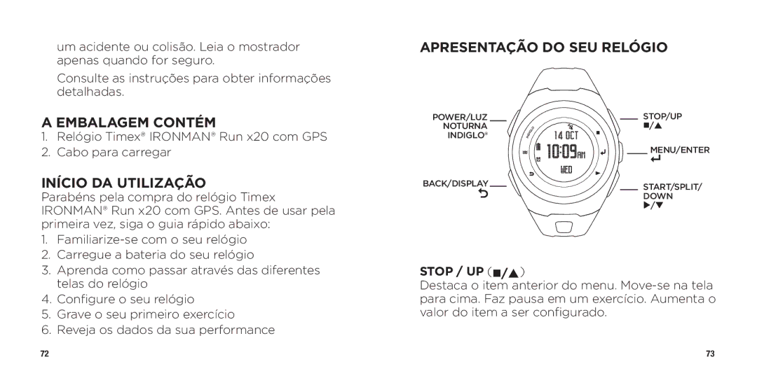 Timex WW W302 062-095000 quick start Embalagem Contém, Início DA Utilização, Apresentação do SEU Relógio 