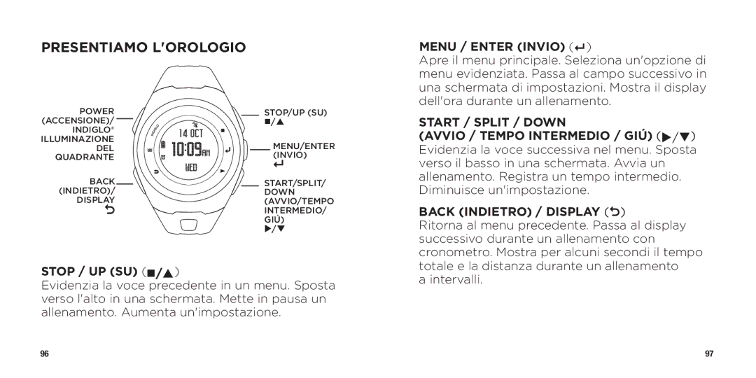 Timex WW W302 062-095000 Presentiamo Lorologio, Menu / Enter Invio 8, Start / Split / Down, Back Indietro / Display O 