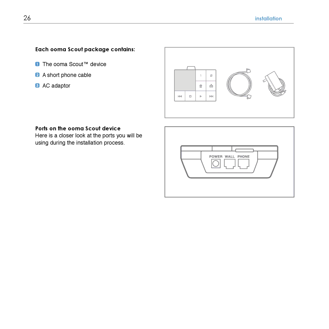 TiVo Hub manual Each ooma Scout package contains, Ports on the ooma Scout device 