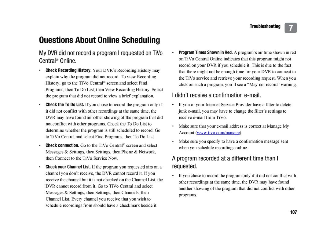 TiVo SDOC-00091-002 manual Didn’t receive a confirmation e-mail, Program recorded at a different time than I requested, 107 