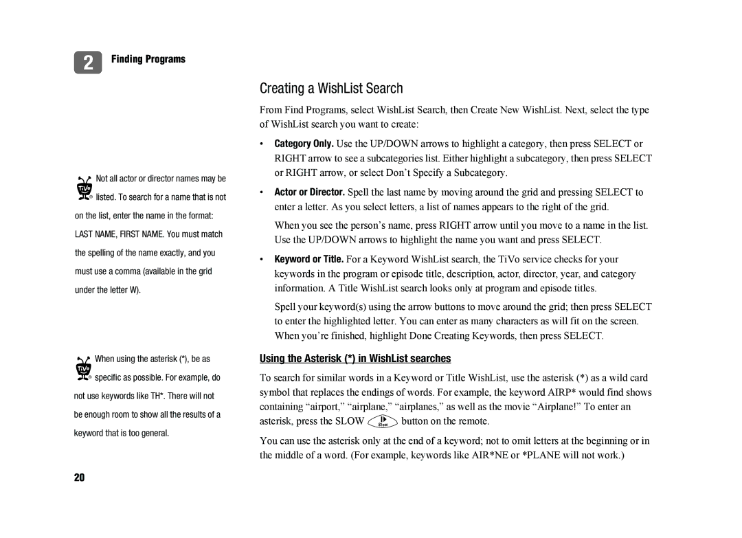 TiVo SDOC-00091-002 manual Creating a WishList Search, Using the Asterisk * in WishList searches 