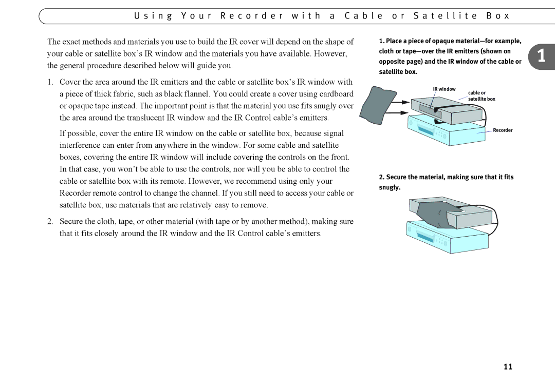 TiVo series 2 operating instructions Secure the material, making sure that it fits snugly 