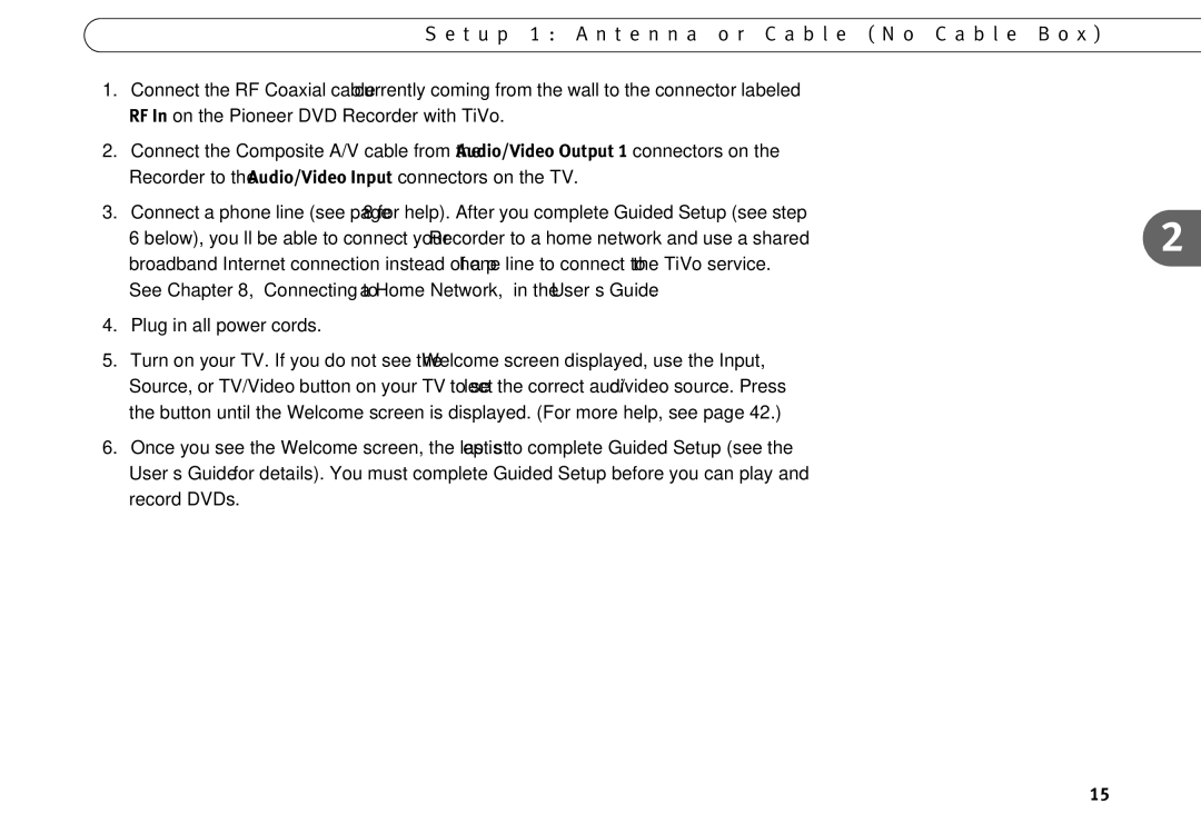 TiVo series 2 operating instructions T u p 1 a n t e n n a o r C a b l e N o C a b l e B o 