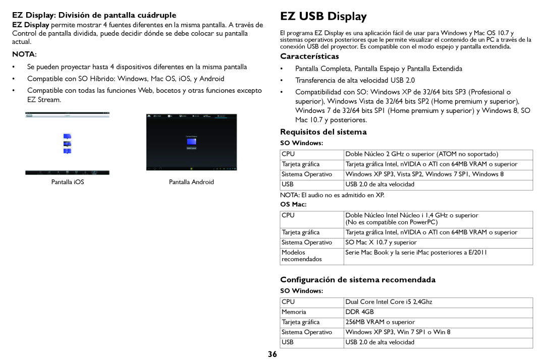 Tivoli Audio IN122a EZ USB Display, EZ Display División de pantalla cuádruple, Características, Requisitos del sistema 