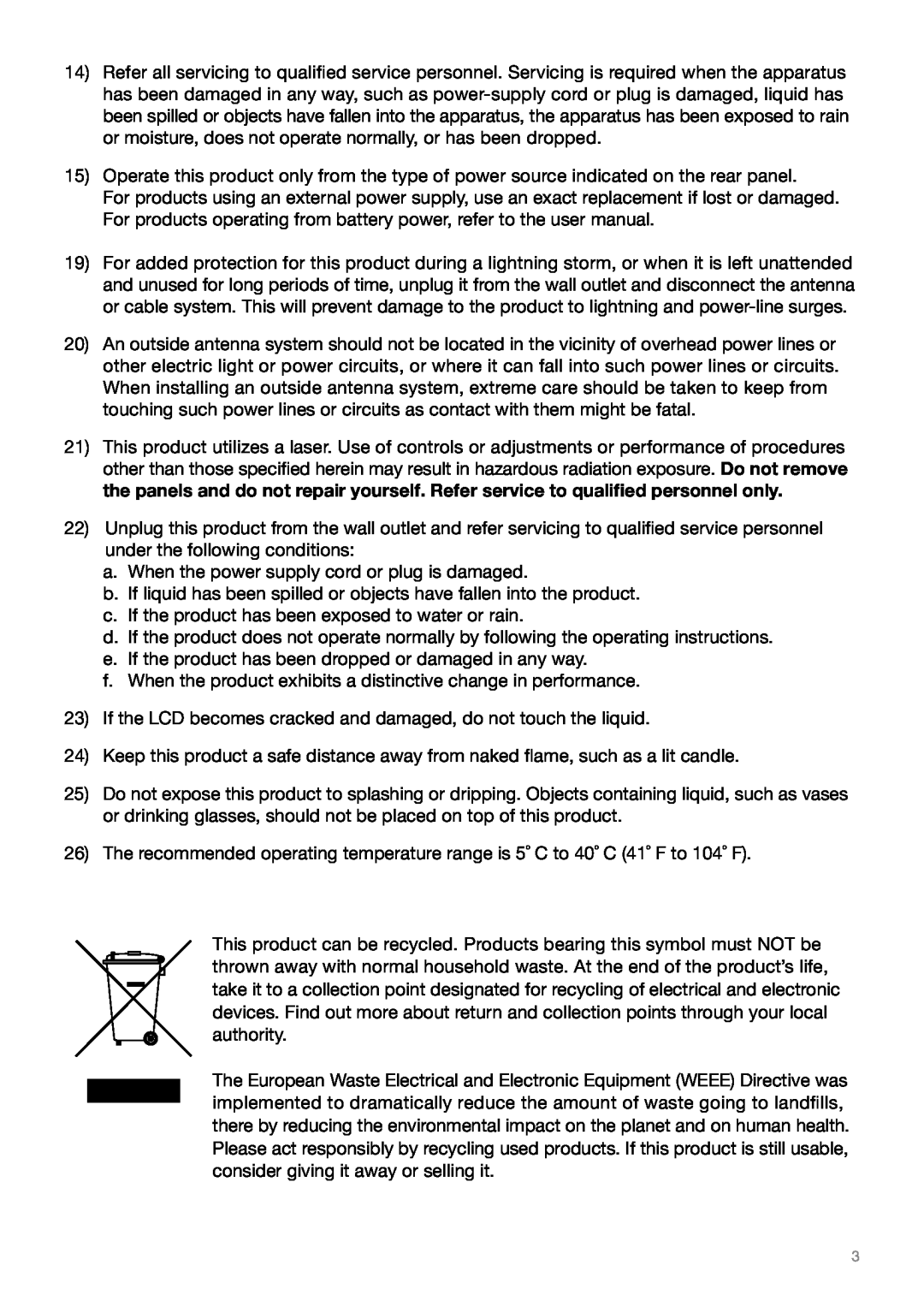 Tivoli Audio MUSIC SYSTEM owner manual a.When the power supply cord or plug is damaged 