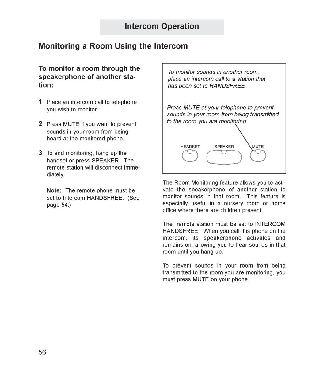 TMC ET4000 manual Intercom Operation Monitoring a Room Using the Intercom, To the room you are monitoring 