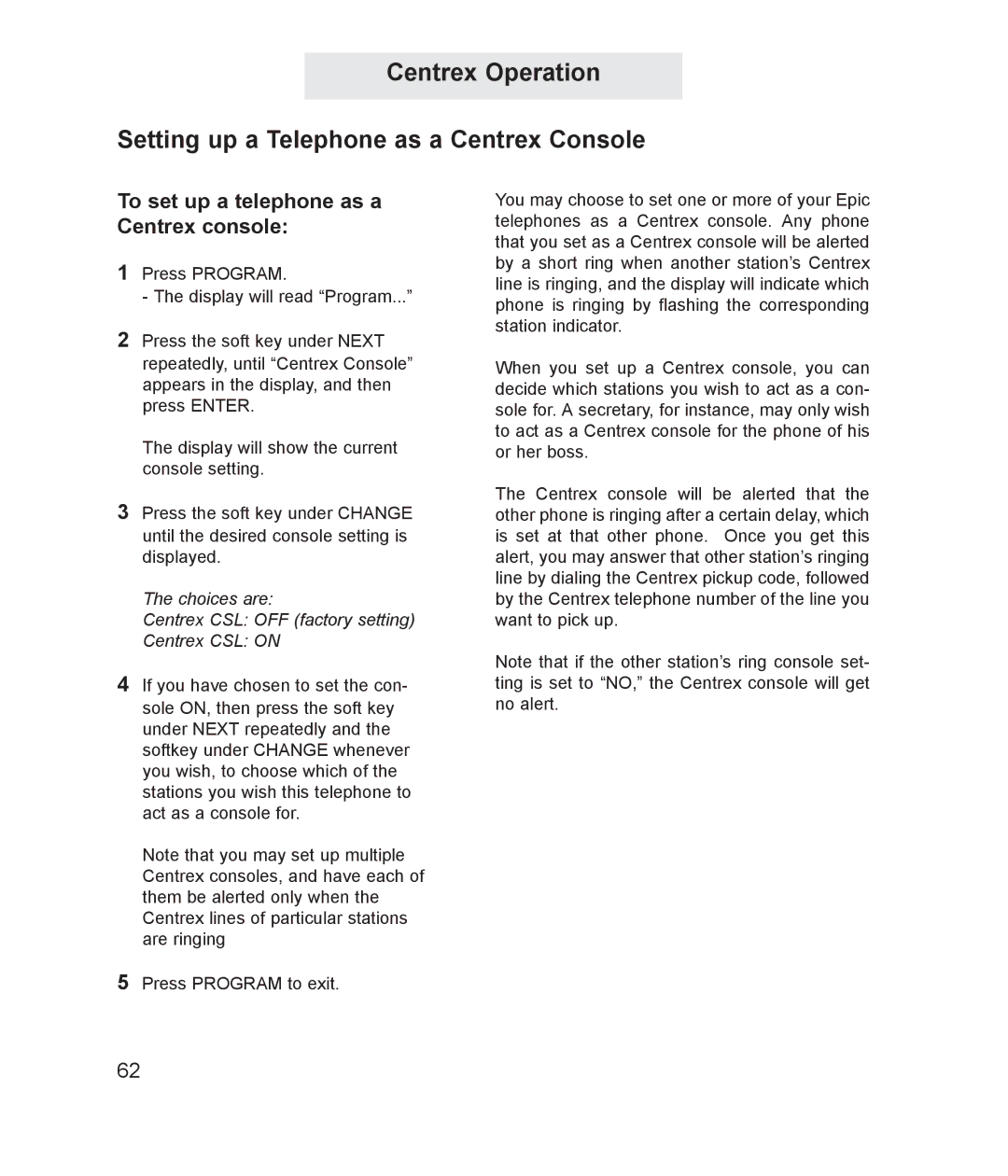 TMC ET4000 manual To set up a telephone as a Centrex console, Choices are Centrex CSL OFF factory setting Centrex CSL on 