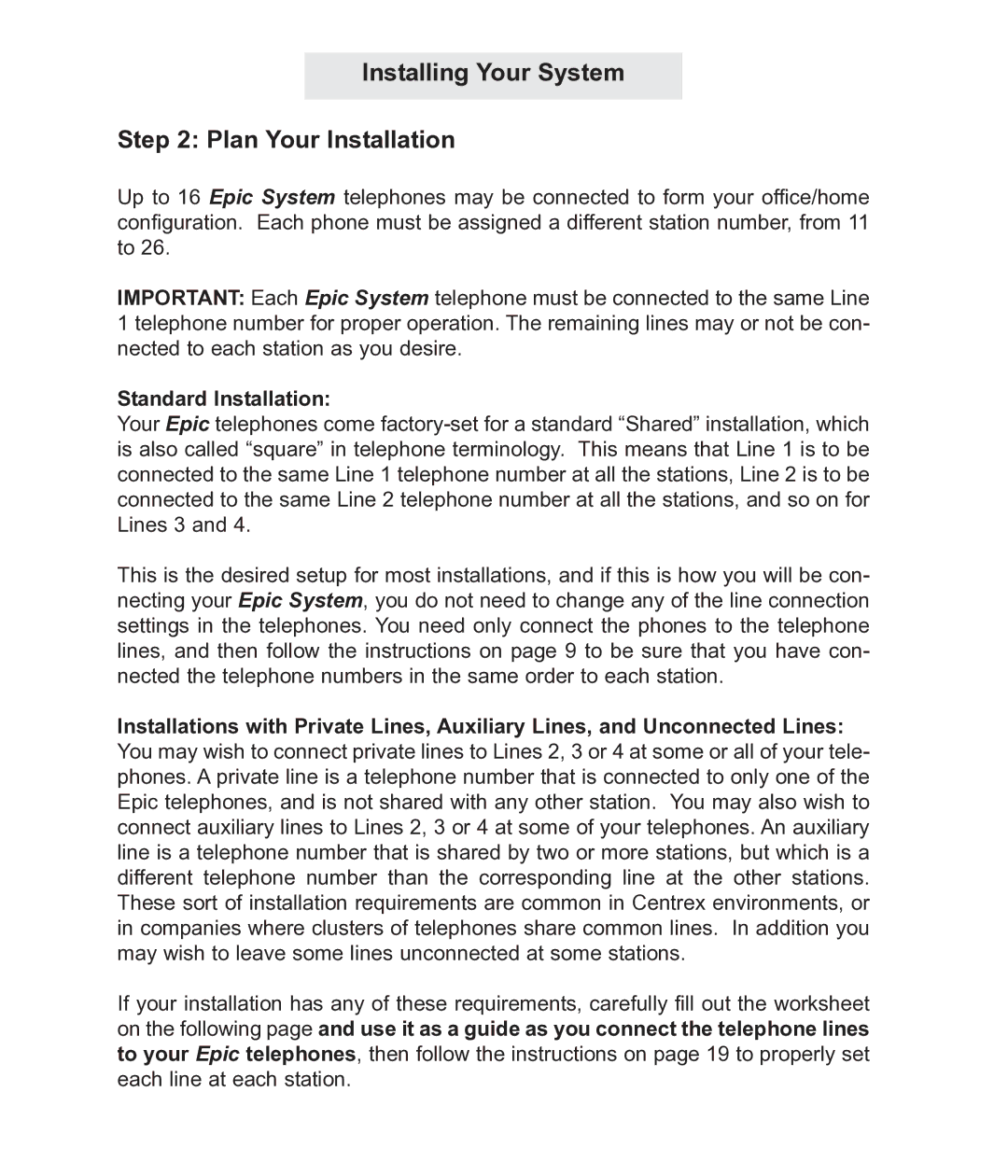 TMC EV4500 manual Installing Your System Plan Your Installation, Standard Installation 