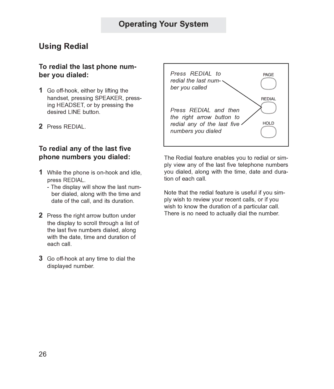 TMC EV4500 manual Operating Your System Using Redial, To redial the last phone num- ber you dialed 