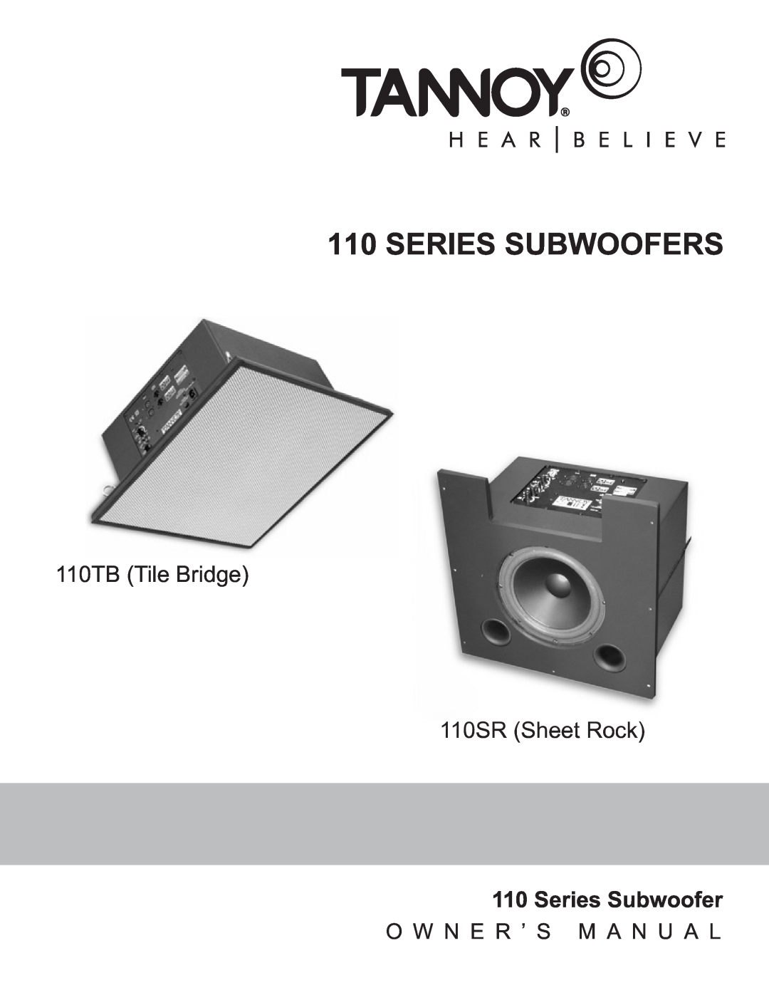 TOA Electronics owner manual Series Subwoofers, 110TB Tile Bridge 110SR Sheet Rock, O W N E R ’ S M A N U A L 